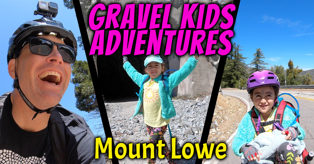 Gravel Kids Adventure Mount Lowe Gravel Bike California gravel