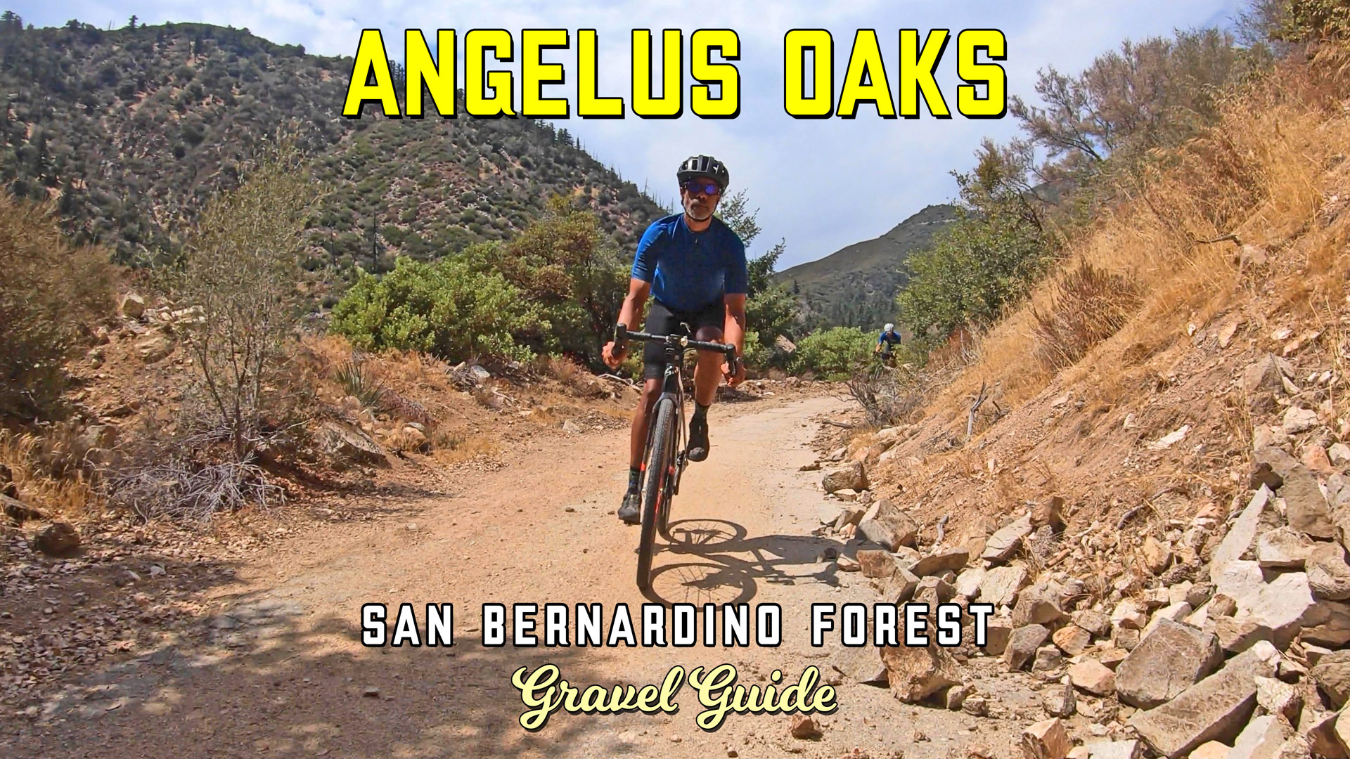 Angelus Oaks Gravel Guide - Gravel Bike California gravel adventures