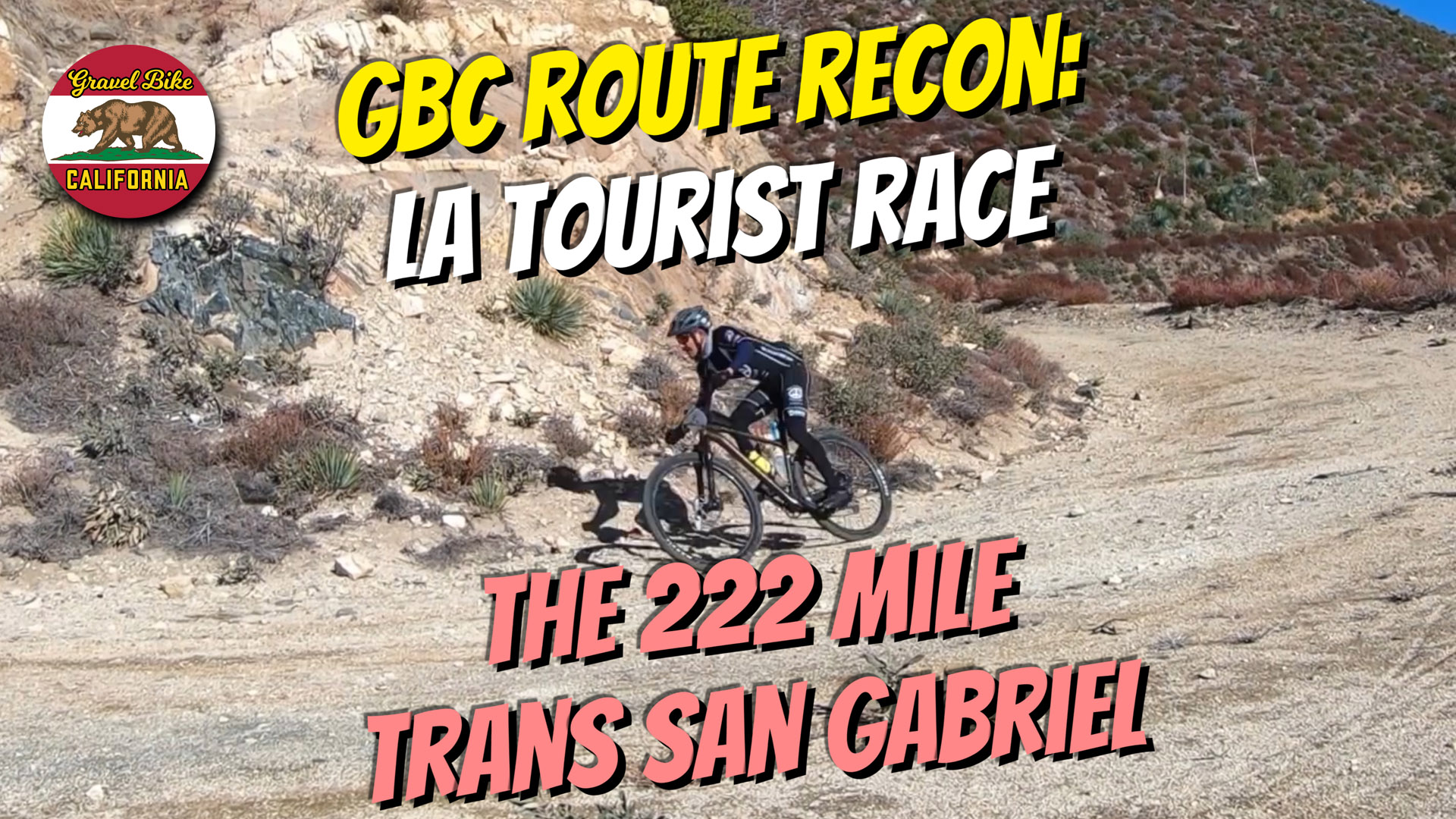 LA Tourist Race Recon 222 Mile Trans San Gabriel Gravel Bike